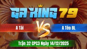 Trận 32 CPC3 Ngày 14/12/2025 - Bất phân thắng bại