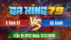 Trận 10 CPC2 Ngày 11/3/2026 - Que nạp như súng bắn nhanh lẹ gom lúa