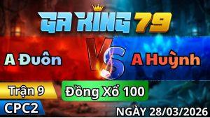 Trận 9 CPC2 Ngày 28/3/2026 - Que vô né mấy cây đầu mấy cây sau lọt tim hết phép