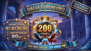 GIẢI ĐÁ GÀ CPC2 THỨ 7 NGÀY 25/4/2026
