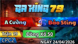 Trận 19 CPC2 Ngày 24/04/2026 - Bướm Siu Phẩm Lên Lớp Sau 2 Chân Múa Lửa
