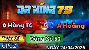 Trận 20 CPC2 Ngày 24/04/2026 - Bướm Bay Lượn Thả Xuống Chân Lụm Tiền Về