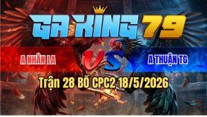 Trận 28 Bồ CPC3 18/5/2026 - Xanh Chấp Ngông Đỏ Đá 3 Chân Bật Tường Chết