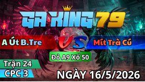 Trận 24 CPC3 Ngày 16/05/2026 - Điều phản tang ăn 2 bất ngờ may mắn