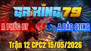 Trận 12 CPC2 15/05/2026 - Điều Chồng Độ Chấp Ngông Bướm Đá Hết Đứng