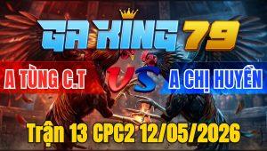 Trận 13 CPC2 12/05/2026 - Điều đứng hình bướm đức hơi 2 con bỏ mặt hòa