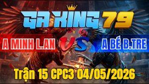 Trận 15 CPC3 04/05/2026 - Khét nạp như tên lửa bửa má đúng cây bưng ra sân