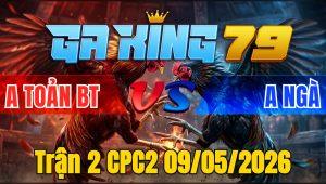 Trận 2 CPC2 09/05/2026 - Khét Buông Đuôi Lụm Tiền Nhanh Lẹ