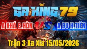 Trận 3 Xa Xia 15/05/2026 - Khét bay nạp được mấy chân bướm bẻ cổ lại bỏ chạy