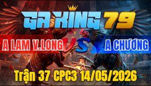 Trận 37 CPC3 14/05/2026 - Bướm bắt cú vô kiếng chạy lon ton về nhà