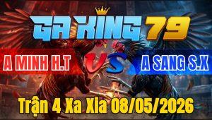 Trận 4 Xa Xia 08/05/2026 - Đỏ đâm cựa như máy bị xanh phải lại cây cựa hư giò