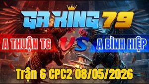Trận 6 CPC2 08/05/2026 - Điều Đâm Như Máy Que Nằm Biệt Trong Chân
