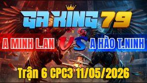Trận 6 CPC3 11/05/2026 - Điều dâu có chân kết thúc trận đấu quá đẹp