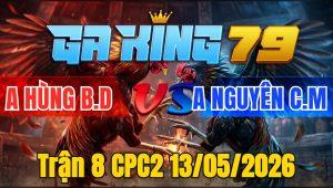 Trận 8 CPC2 13/05/2026 - Bướm trâu quá xám chuối đá không hết gà nổi